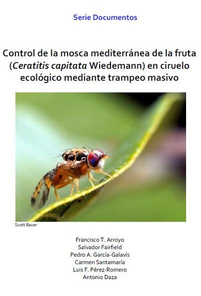 Control de la mosca mediterránea de la fruta (Ceratitis capitata Wiedeman) en ciruelo ecológico mediante trampeo masivo
