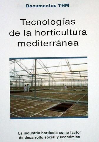 Tecnologías de la Horticultura Mediterránea