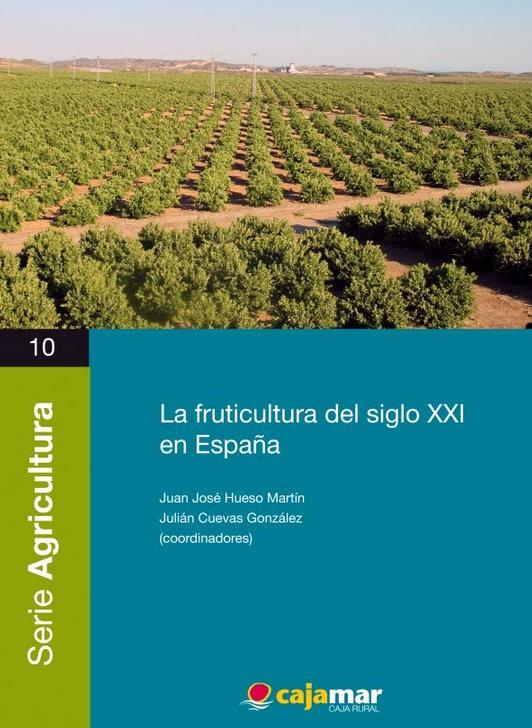 La fruticultura del siglo XXI en España