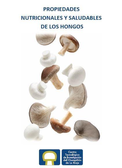 Informe propiedades nutricionales y saludables de los hongos