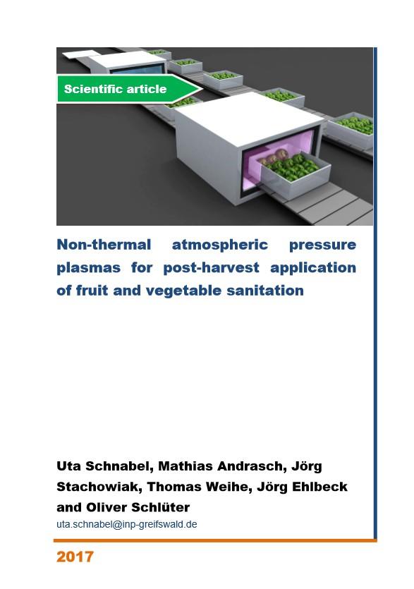 Non-thermal atmospheric pressure plasmas for post-harvest application of fruit and vegetable sanitation