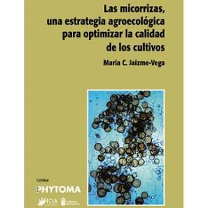 Las micorrizas, una estrategia agroecológica para optimizar la calidad de los cultivos