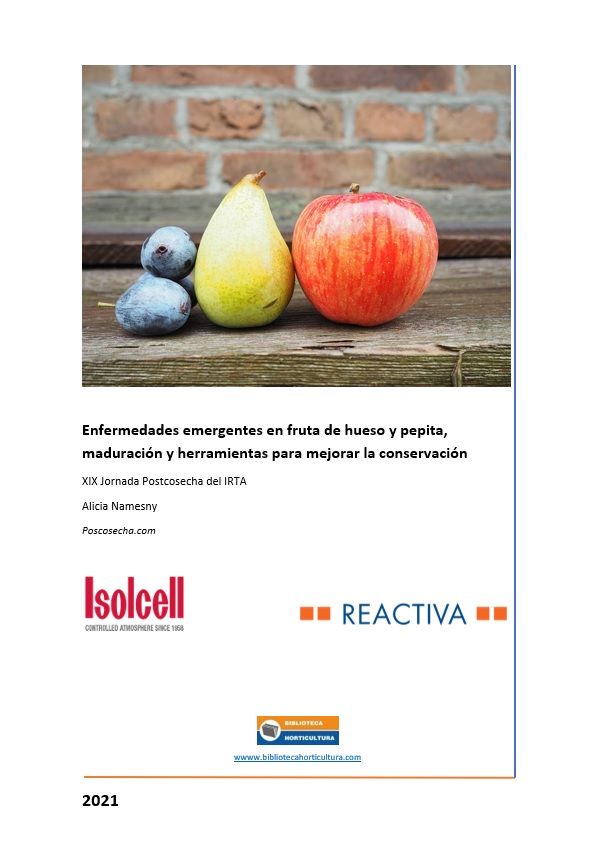 Enfermedades emergentes en fruta de hueso y pepita, maduración y conservación