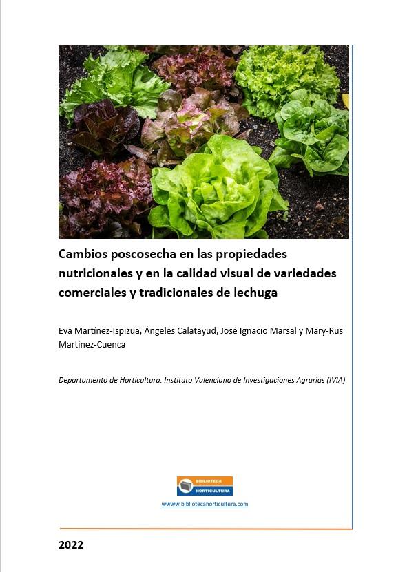 Cambios poscosecha en las propiedades nutricionales y en la calidad visual de variedades comerciales y tradicionales de lechuga