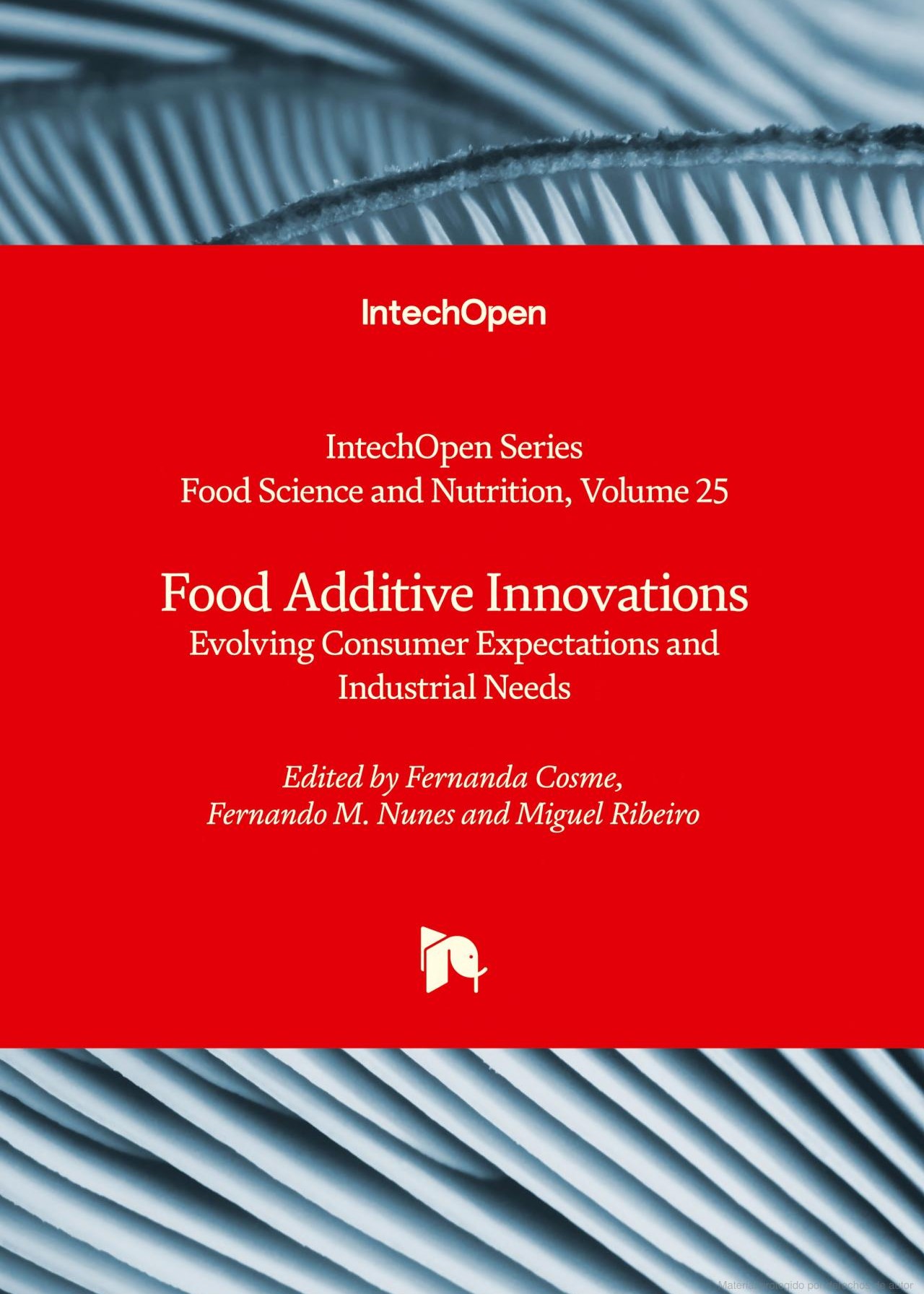Food Additive Innovations: Evolving Consumer Expectations and Industrial Needs