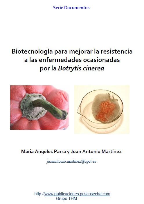 Biotecnología para mejorar la resistencia a las enfermedades ocasionadas por Botrytis cinerea